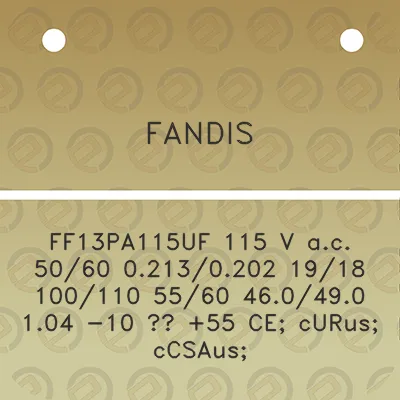 fandis-ff13pa115uf-115-v-ac-5060-02130202-1918-100110-5560-460490-104-10-55-ce-curus-ccsaus