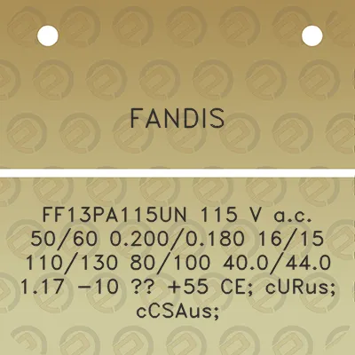 fandis-ff13pa115un-115-v-ac-5060-02000180-1615-110130-80100-400440-117-10-55-ce-curus-ccsaus