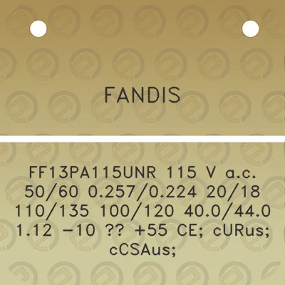 fandis-ff13pa115unr-115-v-ac-5060-02570224-2018-110135-100120-400440-112-10-55-ce-curus-ccsaus