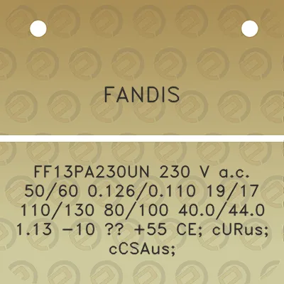 fandis-ff13pa230un-230-v-ac-5060-01260110-1917-110130-80100-400440-113-10-55-ce-curus-ccsaus