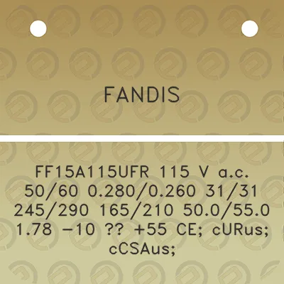 fandis-ff15a115ufr-115-v-ac-5060-02800260-3131-245290-165210-500550-178-10-55-ce-curus-ccsaus