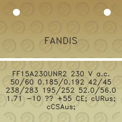 fandis-ff15a230unr2-230-v-ac-5060-01850192-4245-238283-195252-520560-171-10-55-ce-curus-ccsaus