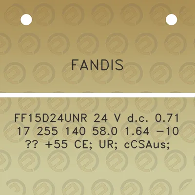 fandis-ff15d24unr-24-v-dc-071-17-255-140-580-164-10-55-ce-ur-ccsaus