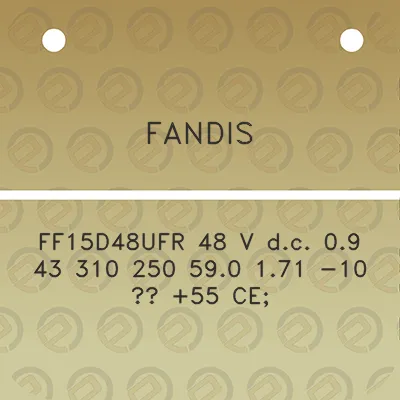 fandis-ff15d48ufr-48-v-dc-09-43-310-250-590-171-10-55-ce