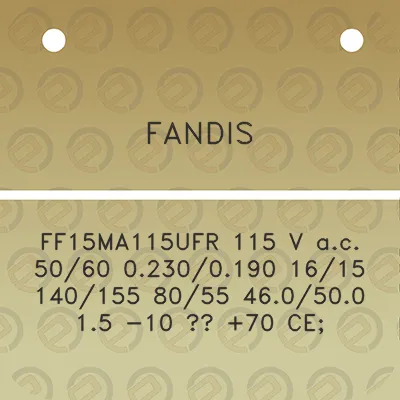 fandis-ff15ma115ufr-115-v-ac-5060-02300190-1615-140155-8055-460500-15-10-70-ce