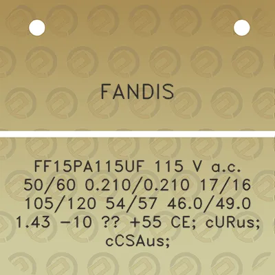 fandis-ff15pa115uf-115-v-ac-5060-02100210-1716-105120-5457-460490-143-10-55-ce-curus-ccsaus