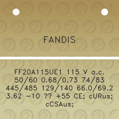 fandis-ff20a115ue1-115-v-ac-5060-068073-7483-445485-129140-660692-362-10-55-ce-curus-ccsaus