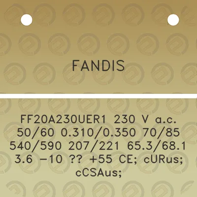 fandis-ff20a230uer1-230-v-ac-5060-03100350-7085-540590-207221-653681-36-10-55-ce-curus-ccsaus