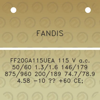 fandis-ff20ga115uea-115-v-ac-5060-1316-146179-875960-200189-747789-458-10-60-ce