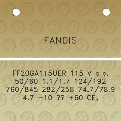 fandis-ff20ga115uer-115-v-ac-5060-1117-124192-760845-282258-747789-47-10-60-ce