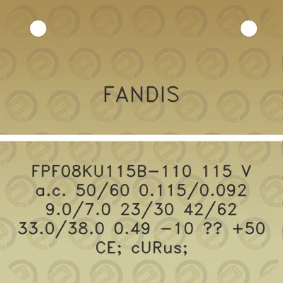 fandis-fpf08ku115b-110-115-v-ac-5060-01150092-9070-2330-4262-330380-049-10-50-ce-curus