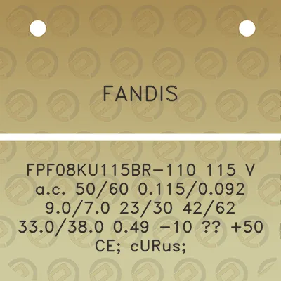 fandis-fpf08ku115br-110-115-v-ac-5060-01150092-9070-2330-4262-330380-049-10-50-ce-curus