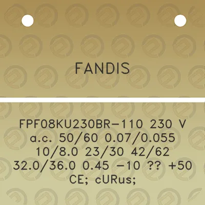 fandis-fpf08ku230br-110-230-v-ac-5060-0070055-1080-2330-4262-320360-045-10-50-ce-curus