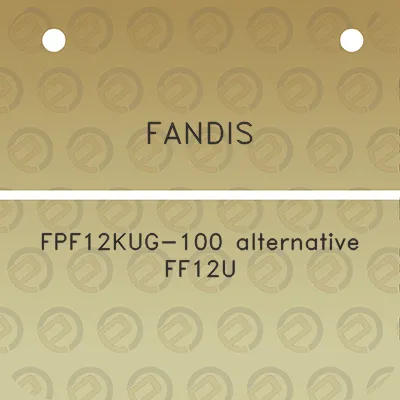 fandis-fpf12kug-100-alternative-ff12u