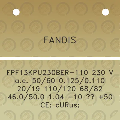 fandis-fpf13kpu230ber-110-230-v-ac-5060-01250110-2019-110120-6882-460500-104-10-50-ce-curus