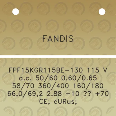 fandis-fpf15kgr115be-130-115-v-ac-5060-060065-5870-360400-160180-660692-288-10-70-ce-curus