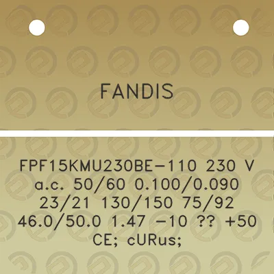 fandis-fpf15kmu230be-110-230-v-ac-5060-01000090-2321-130150-7592-460500-147-10-50-ce-curus