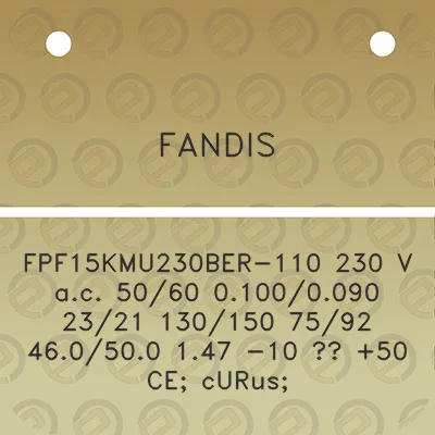 fandis-fpf15kmu230ber-110-230-v-ac-5060-01000090-2321-130150-7592-460500-147-10-50-ce-curus