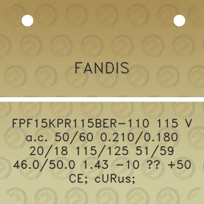 fandis-fpf15kpr115ber-110-115-v-ac-5060-02100180-2018-115125-5159-460500-143-10-50-ce-curus