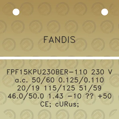 fandis-fpf15kpu230ber-110-230-v-ac-5060-01250110-2019-115125-5159-460500-143-10-50-ce-curus