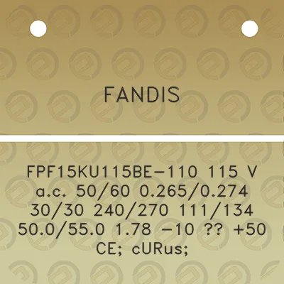 fandis-fpf15ku115be-110-115-v-ac-5060-02650274-3030-240270-111134-500550-178-10-50-ce-curus