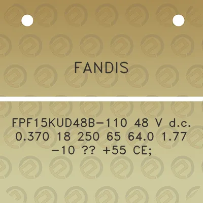 fandis-fpf15kud48b-110-48-v-dc-0370-18-250-65-640-177-10-55-ce