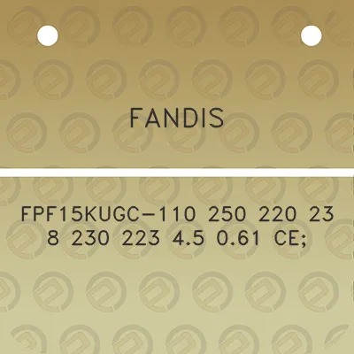 fandis-fpf15kugc-110-250-220-23-8-230-223-45-061-ce