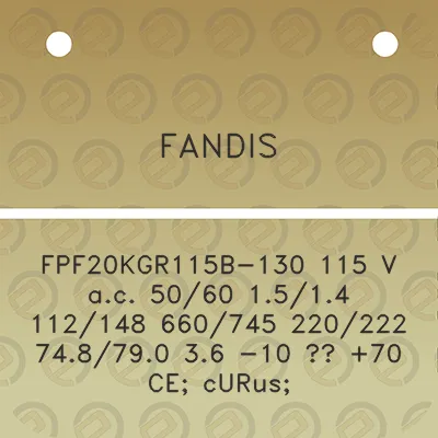 fandis-fpf20kgr115b-130-115-v-ac-5060-1514-112148-660745-220222-748790-36-10-70-ce-curus