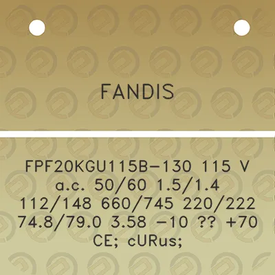 fandis-fpf20kgu115b-130-115-v-ac-5060-1514-112148-660745-220222-748790-358-10-70-ce-curus