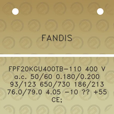 fandis-fpf20kgu400tb-110-400-v-ac-5060-01800200-93123-650730-186213-760790-405-10-55-ce