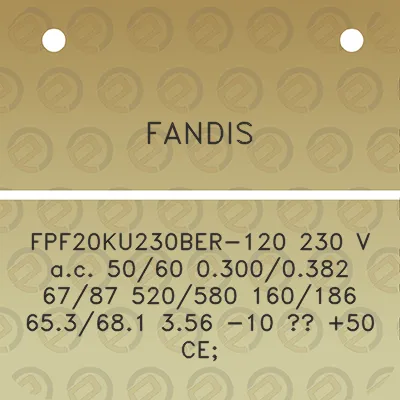 fandis-fpf20ku230ber-120-230-v-ac-5060-03000382-6787-520580-160186-653681-356-10-50-ce