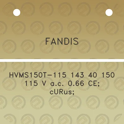 fandis-hvms150t-115-143-40-150-115-v-ac-066-ce-curus