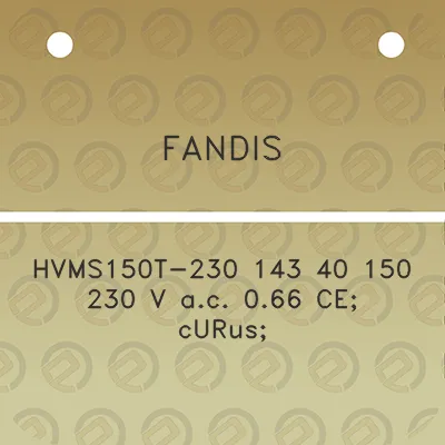 fandis-hvms150t-230-143-40-150-230-v-ac-066-ce-curus