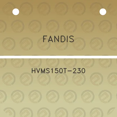 fandis-hvms150t-230