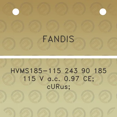 fandis-hvms185-115-243-90-185-115-v-ac-097-ce-curus