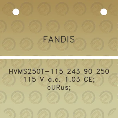 fandis-hvms250t-115-243-90-250-115-v-ac-103-ce-curus