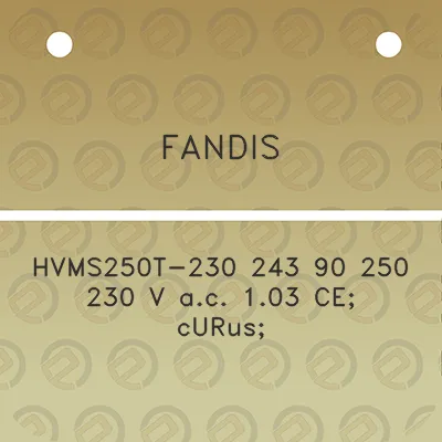 fandis-hvms250t-230-243-90-250-230-v-ac-103-ce-curus