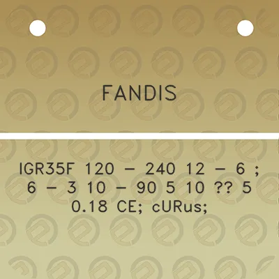 fandis-igr35f-120-240-12-6-6-3-10-90-5-10-5-018-ce-curus