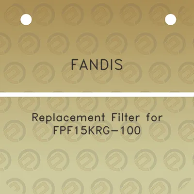 fandis-replacement-filter-for-fpf15krg-100