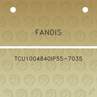 fandis-tcu1004840ip55-7035