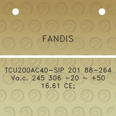 fandis-tcu200ac40-sip-201-88-264-vac-245-306-20-50-1661-ce