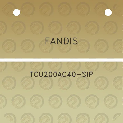 fandis-tcu200ac40-sip