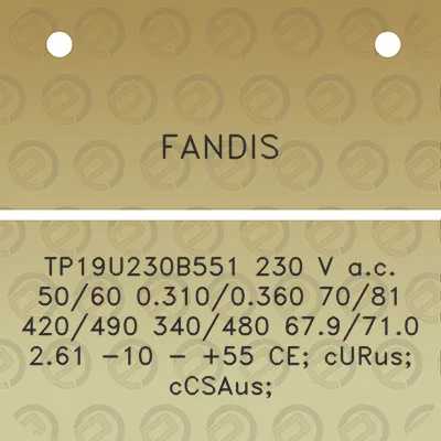 fandis-tp19u230b551-230-v-ac-5060-03100360-7081-420490-340480-679710-261-10-55-ce-curus-ccsaus