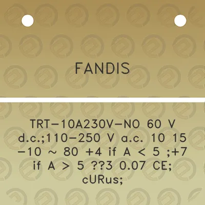 fandis-trt-10a230v-no-60-v-dc110-250-v-ac-10-15-10-80-4-if-a-5-7-if-a-5-3-007-ce-curus