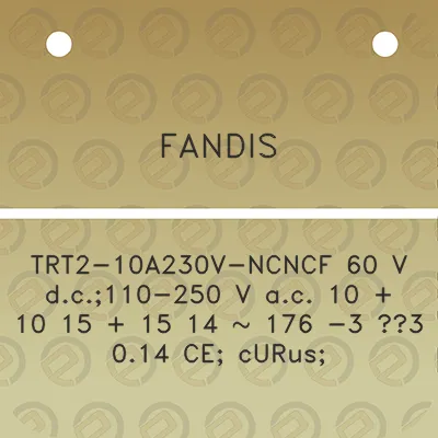 fandis-trt2-10a230v-ncncf-60-v-dc110-250-v-ac-10-10-15-15-14-176-3-3-014-ce-curus