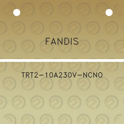 fandis-trt2-10a230v-ncno