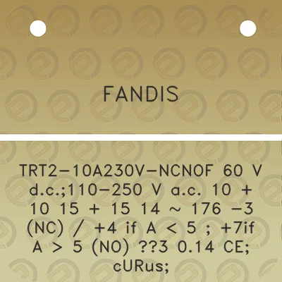 fandis-trt2-10a230v-ncnof-60-v-dc110-250-v-ac-10-10-15-15-14-176-3-nc-4-if-a-5-7if-a-5-no-3-014-ce-curus