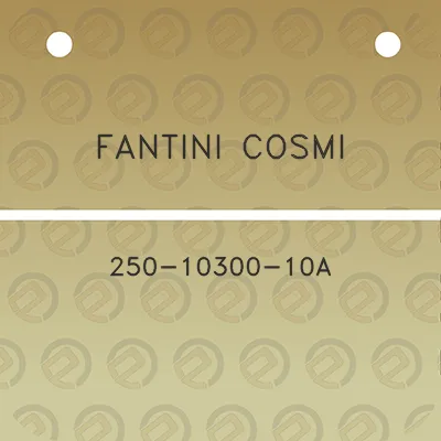 fantini-cosmi-250-10300-10a