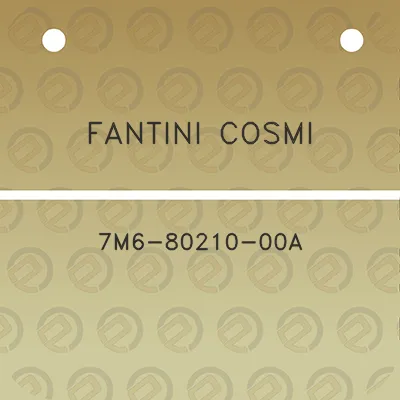 fantini-cosmi-7m6-80210-00a