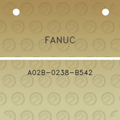 fanuc-a02b-0238-b542